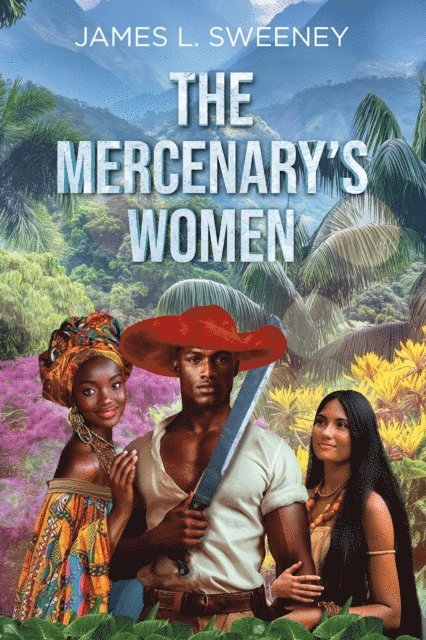 James L. Sweeney - Mercenary's Women, E-bok