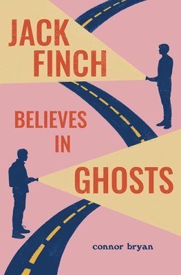 Connor Bryan - Jack Finch Believes in Ghosts, Häftad