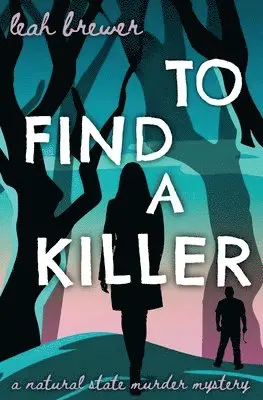Leah Brewer - To Find a Killer, Häftad. Tillgänglighet: Lägg i varukorg