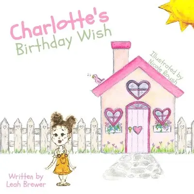 Leah Brewer - Charlotte's Birthday Wish, Häftad. Tillgänglighet: Lägg i varukorg