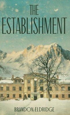 Brandon Eldridge - Establishment, Inbunden. Tillgänglighet: Lägg i varukorg