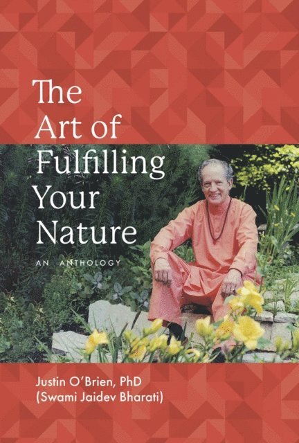 Justin O'Brien - Art of Fulfilling Your Nature, E-bok