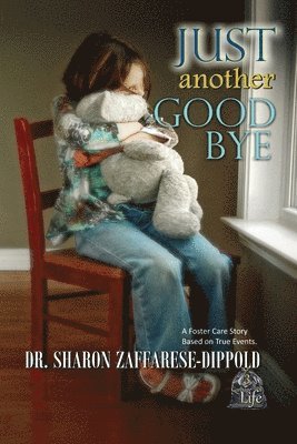 Sharon Zaffarese-Dippold - Just Another Goodbye, Häftad. Tillgänglighet: Lägg i varukorg