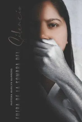 Marilyn Marrero - Fuera De La Sombra Del Silencio, Häftad. Tillgänglighet: Lägg i varukorg