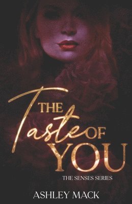 Ashley Mack - Taste of You, Häftad. Tillgänglighet: Lägg i varukorg