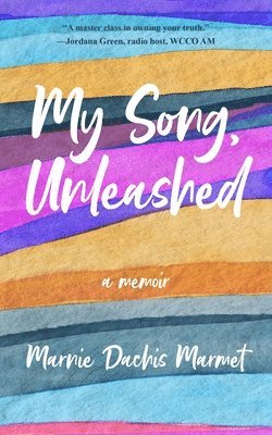 Marnie Dachis Marmet - My Song, Unleashed, Häftad