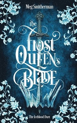 Frost Queen's Blade av Meg Smitherman