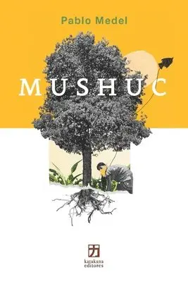 Pablo Medel - Mushuc, Häftad. Tillgänglighet: Lägg i varukorg