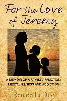 Renate LeDuc - For the Love of Jeremy, Häftad. Tillgänglighet: Lägg i varukorg