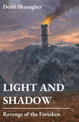 Denis Shanagher - Light and Shadow, Häftad