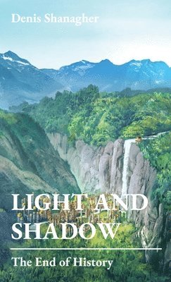 Denis Shanagher - Light and Shadow, Inbunden