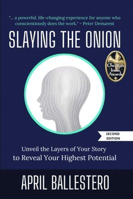 April Ballestero - Slaying the Onion, Häftad