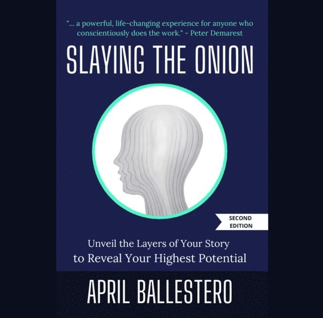 April Ballestero - Slaying the Onion, E-bok