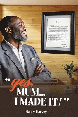 Yes, Mum... I Made It!
