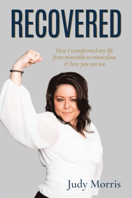 Judy Morris - Recovered, E-bok
