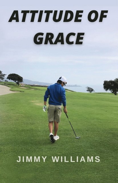 Jimmy Williams - Attitude of Grace, E-bok