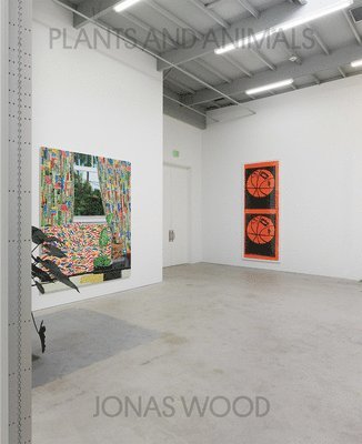 Jonas Wood: Plants and Animals, Inbunden