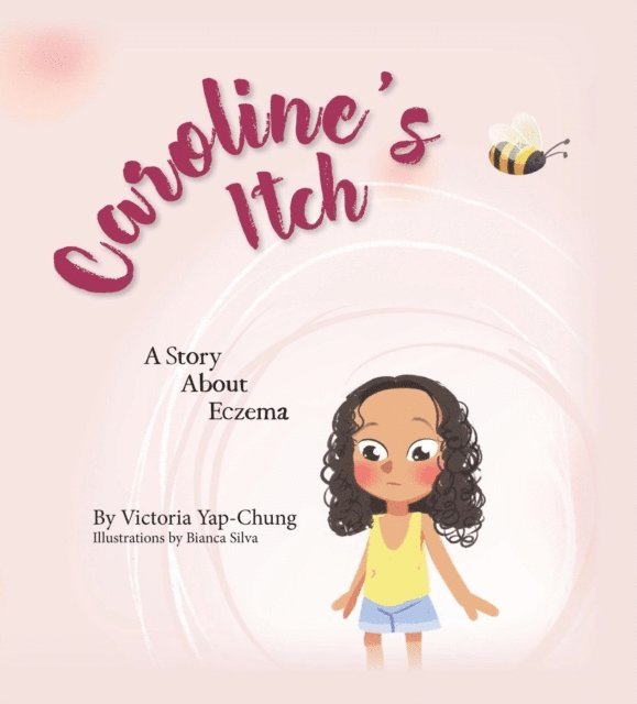 Victoria Yap-Chung - Caroline's Itch, E-bok