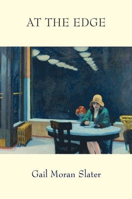 Gail Moran Slater - At the Edge, Häftad