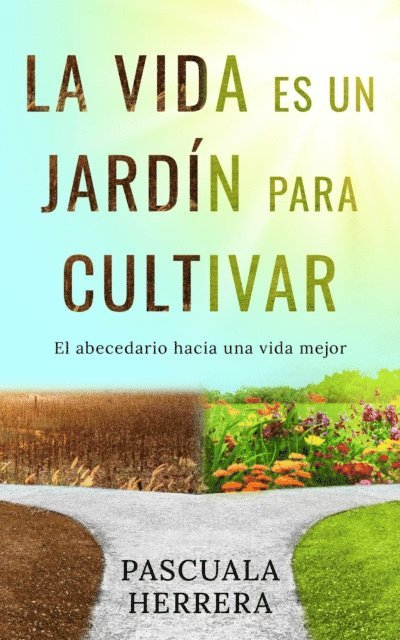 Pascuala Herrera - La vida es un jardín para cultivar, E-bok