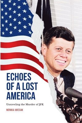 Monika Wiesak - Echoes of a Lost America, Häftad