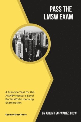 Jeremy Schwartz - Pass the LMSW Exam, Häftad