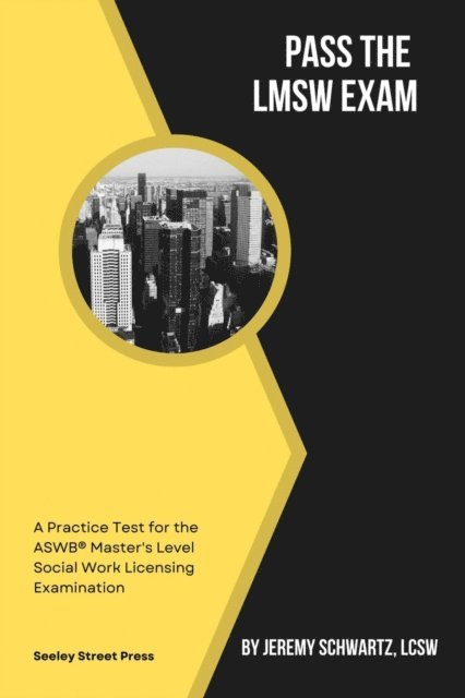 Jeremy Schwartz - Pass the LMSW Exam, E-bok