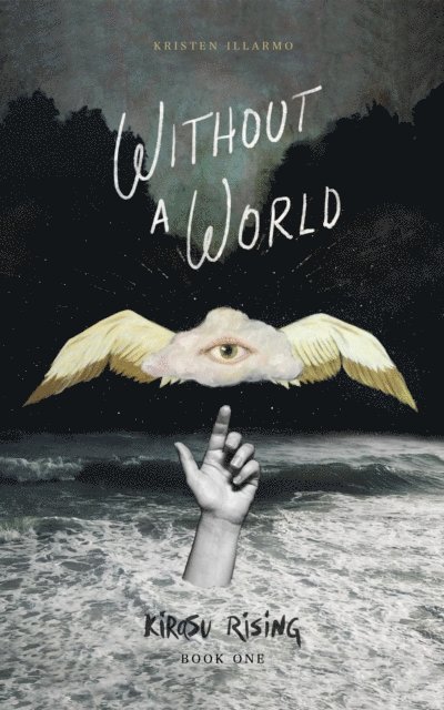 Kristen Illarmo - Without a World, E-bok