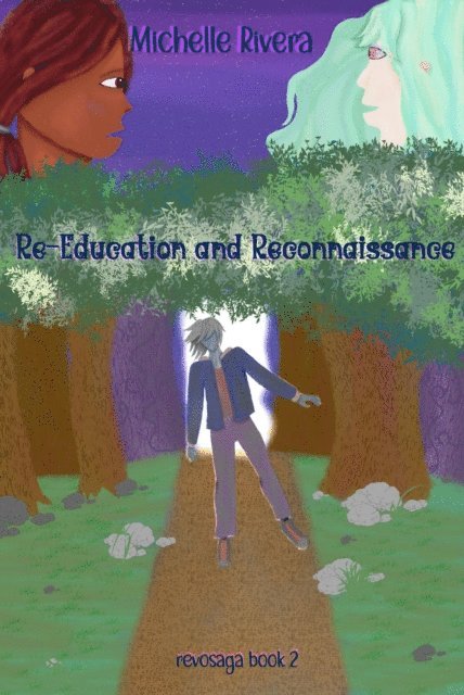 Michelle Rivera - Re-Education and Reconnaissance, E-bok