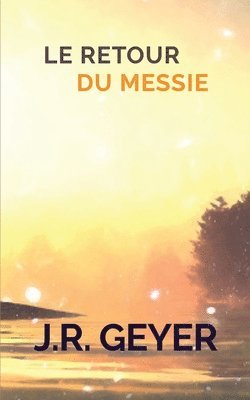 Jean-Roger Geyer - Retour du Messie, Häftad