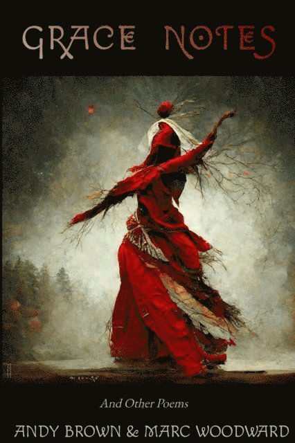 Marc Woodward, Andy Brown - Grace Notes And Other Poems, E-bok