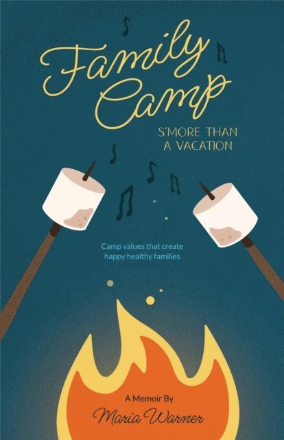 maria warner - Family Camp S'more Than A Vacation, E-bok