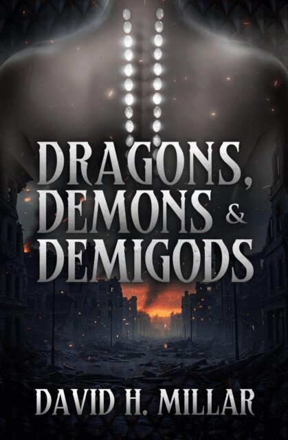 David H. Millar - Dragons, Demons & Demigods, E-bok