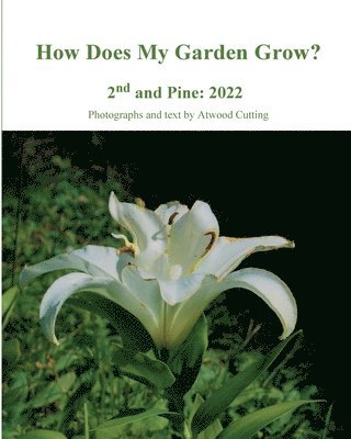How Does My Garden Grow?, Häftad