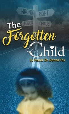 Pastor Donna Fox - Forgotten Child, Inbunden