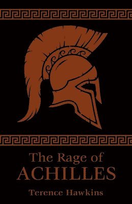 Terence Hawkins - Rage of Achilles, Häftad