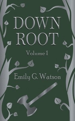 Emily Watson - Down Root, Häftad. Tillgänglighet: Lägg i varukorg