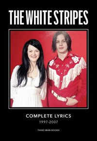 White Stripes Complete Lyrics