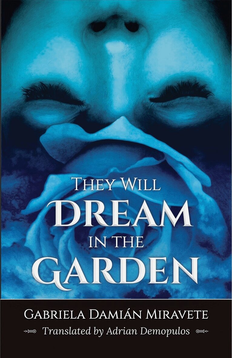 Gabriela Damin Miravete - They Will Dream in the Garden, Häftad