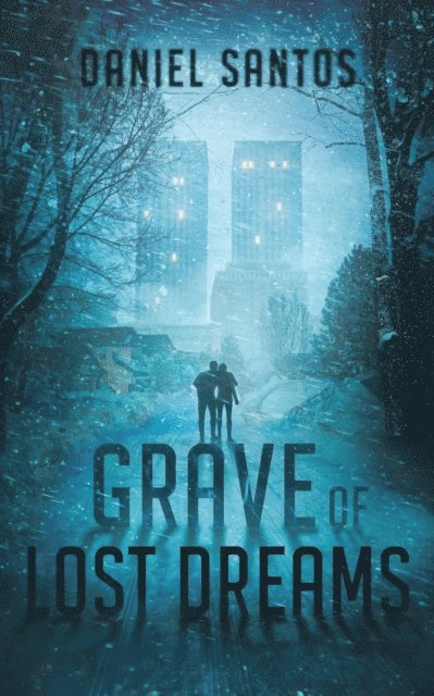 Daniel Santos - Grave of Lost Dreams, E-bok