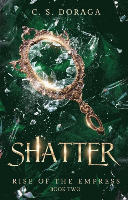 C. S. Doraga - Shatter, E-bok