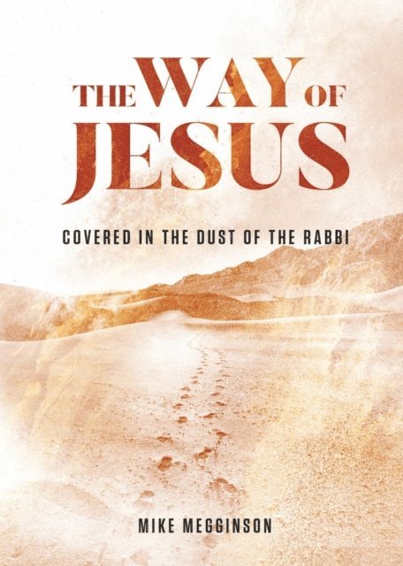 Mike Megginson - Way of Jesus, E-bok