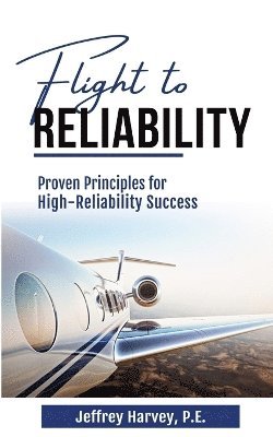 Jeffrey Harvey - Flight to Reliability, Häftad. Tillgänglighet: Lägg i varukorg