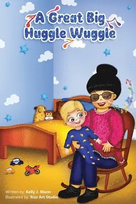 Kelly J Mann - Great Big Huggle Wuggle, Häftad. Tillgänglighet: Lägg i varukorg