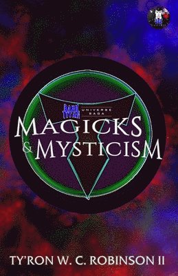 Ty'ron W C Robinson II - Magicks & Mysticism, Häftad. Tillgänglighet: Lägg i varukorg