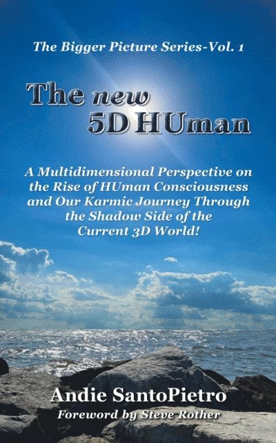 Andie SantoPietro - new 5D HUman, E-bok