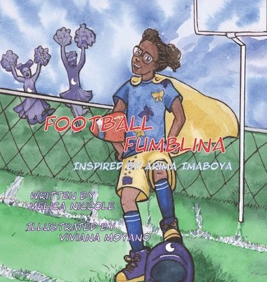 Melica Niccole - Football Fumblina, Inbunden
