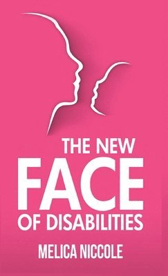 Melica Niccole, Janet Slike - New Face of Disabilities, Inbunden