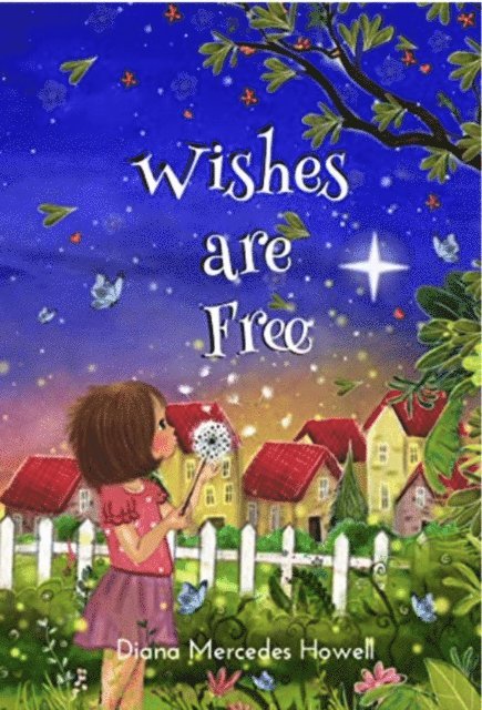 Diana Mercedes Howell - Wishes Are Free, E-bok