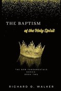 The Baptism of the Holy Spirit